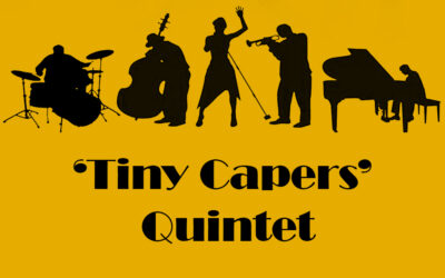 ‘Tiny Capers’ Quintet
